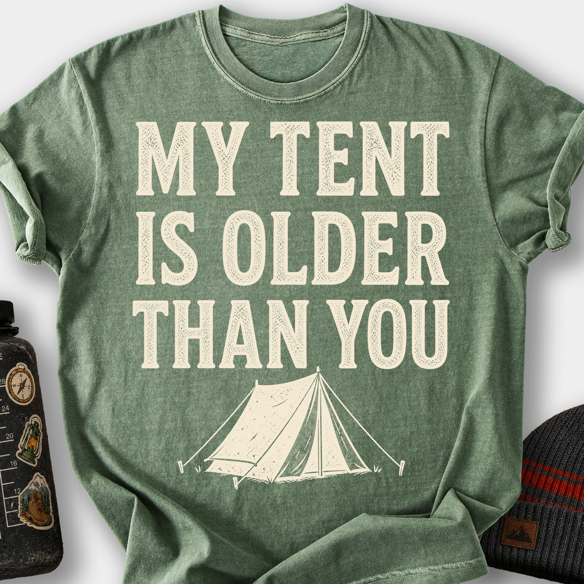 My Tent Is Older Than You T-Shirt — Moss