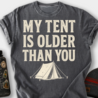 My Tent Is Older Than You T-Shirt — Pepper