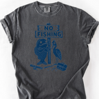 No Fishing T-Shirt — Pepper