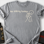 No Hiking Today T-Shirt — Grey