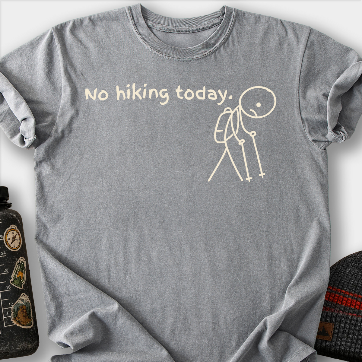 No Hiking Today T-Shirt — Grey
