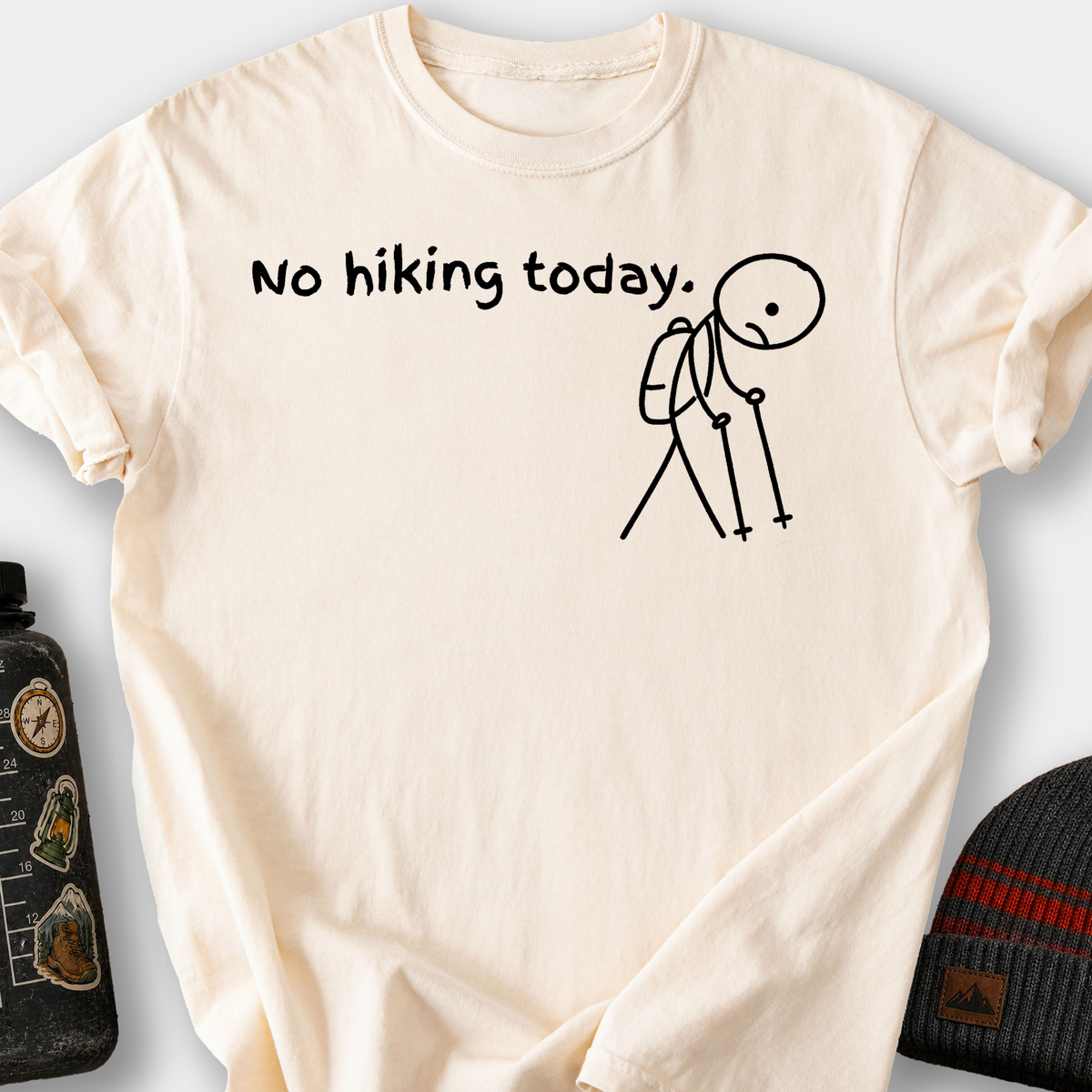 No Hiking Today T-Shirt — Ivory