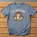 Oh Shiitake T-Shirt — Blue Jean