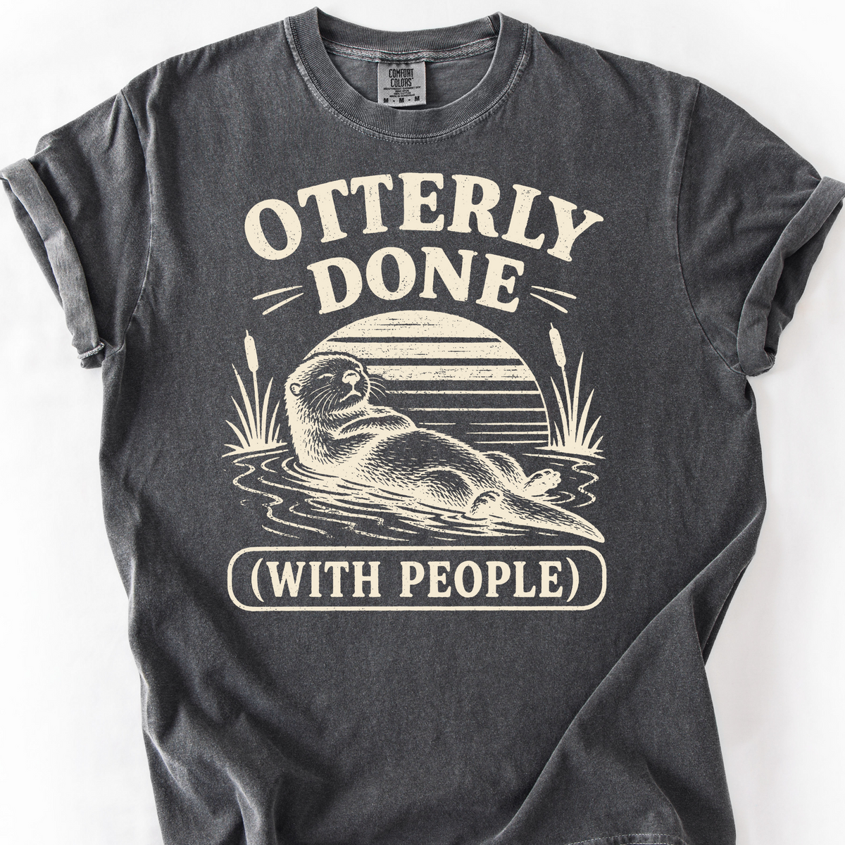 Otterly Done T-Shirt — Pepper