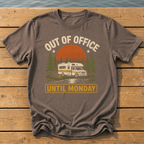 Out of Office Until Monday T-Shirt — Espresso