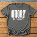 outdoorsy in theory_headline deadpan subtitle T-Shirt — Pepper