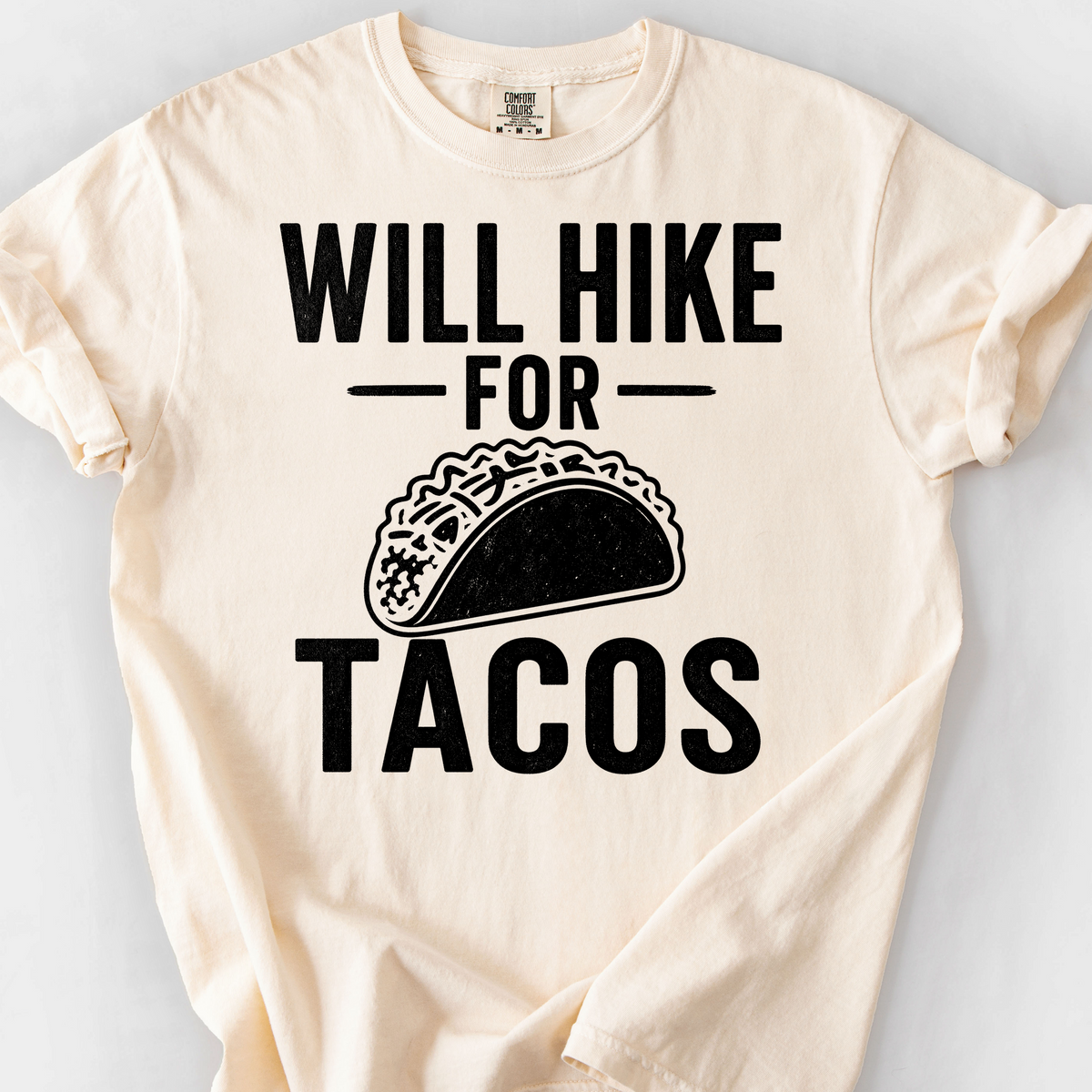 Will Hike For Tacos — Ivory