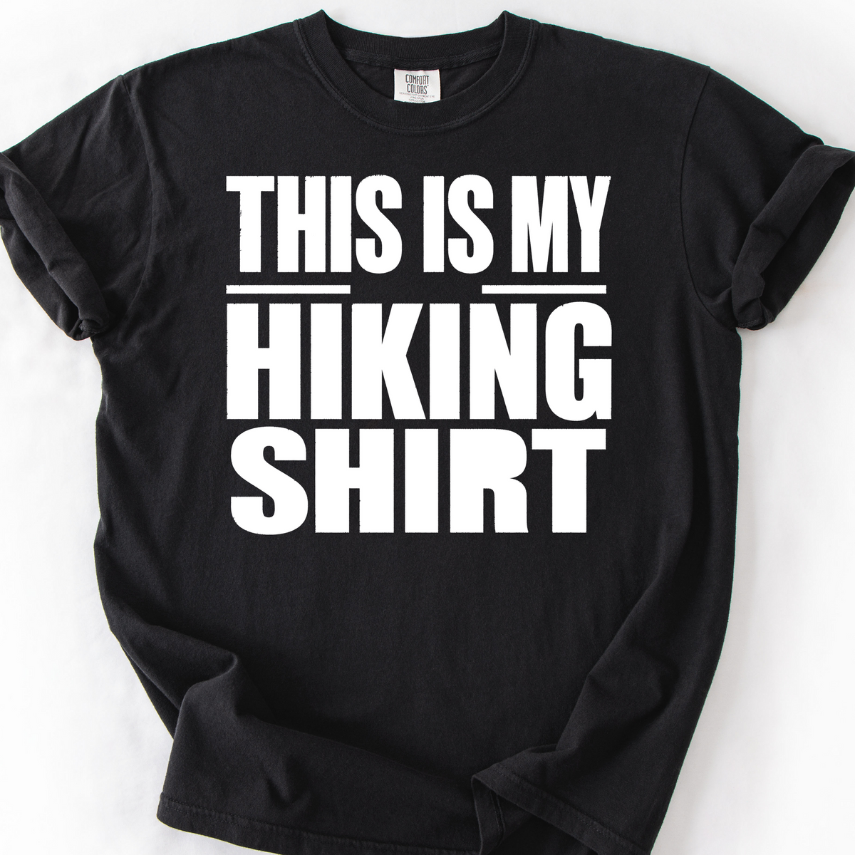 This Is My Hiking Shirt — Black