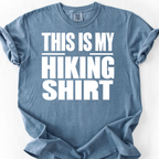 This Is My Hiking Shirt — Blue Jean