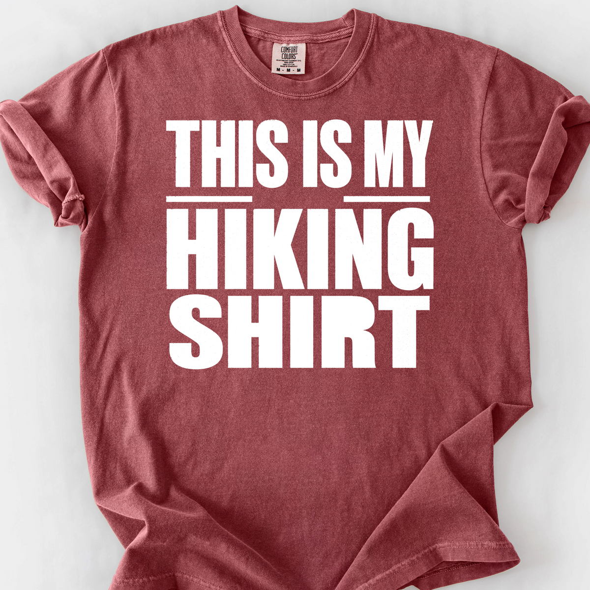 This Is My Hiking Shirt — Brick