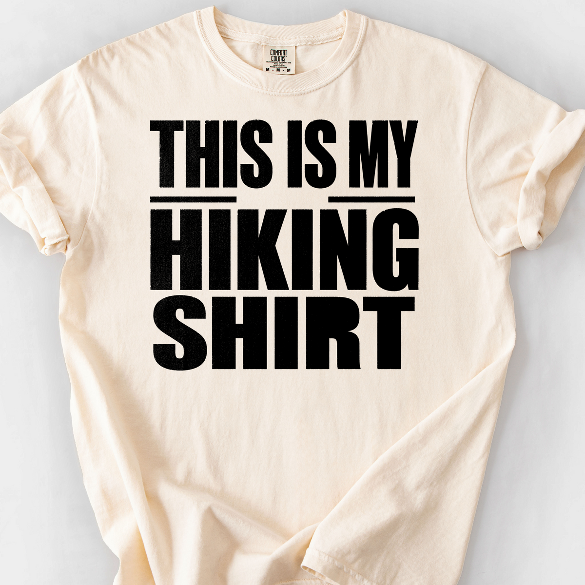 This Is My Hiking Shirt — Ivory
