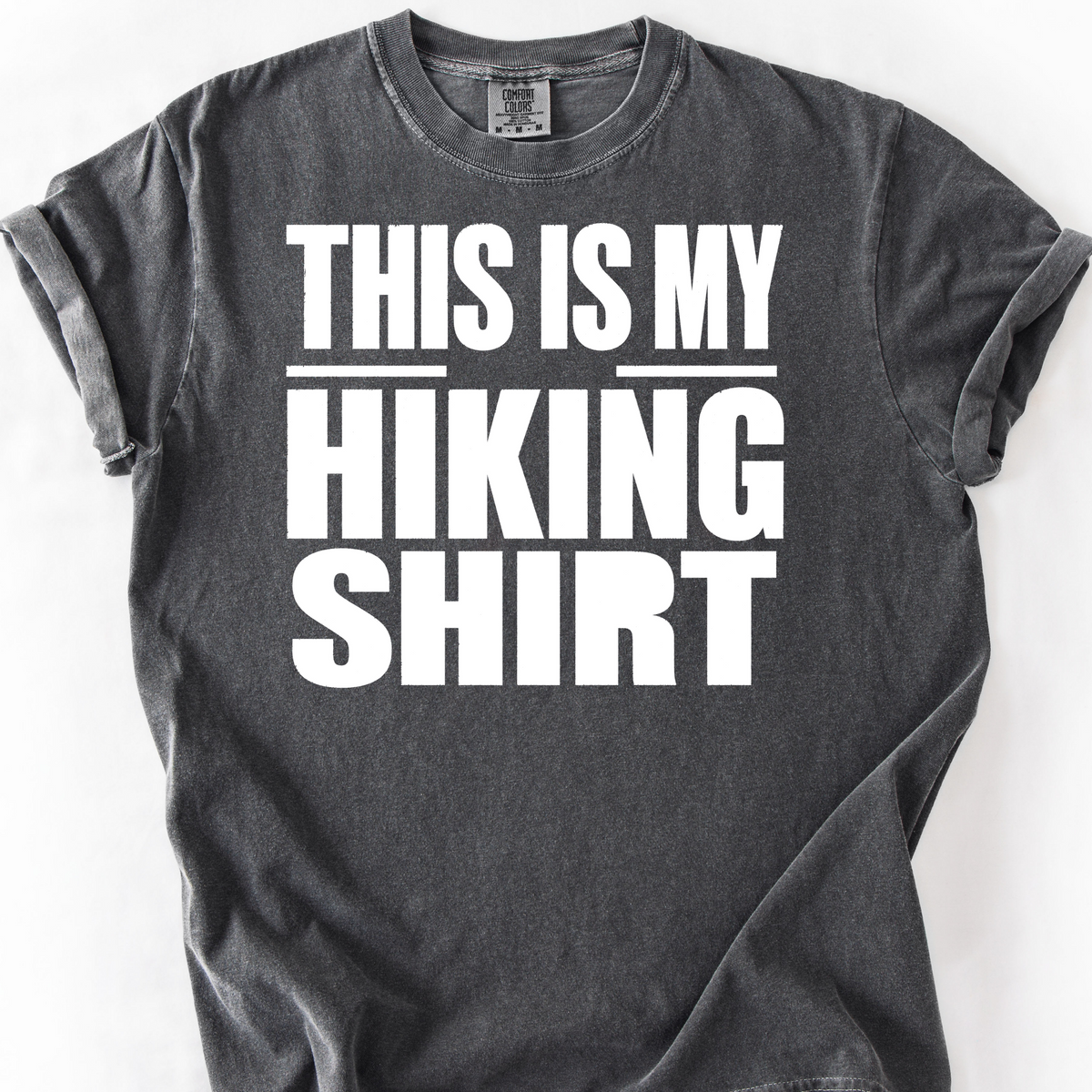 This Is My Hiking Shirt — Pepper