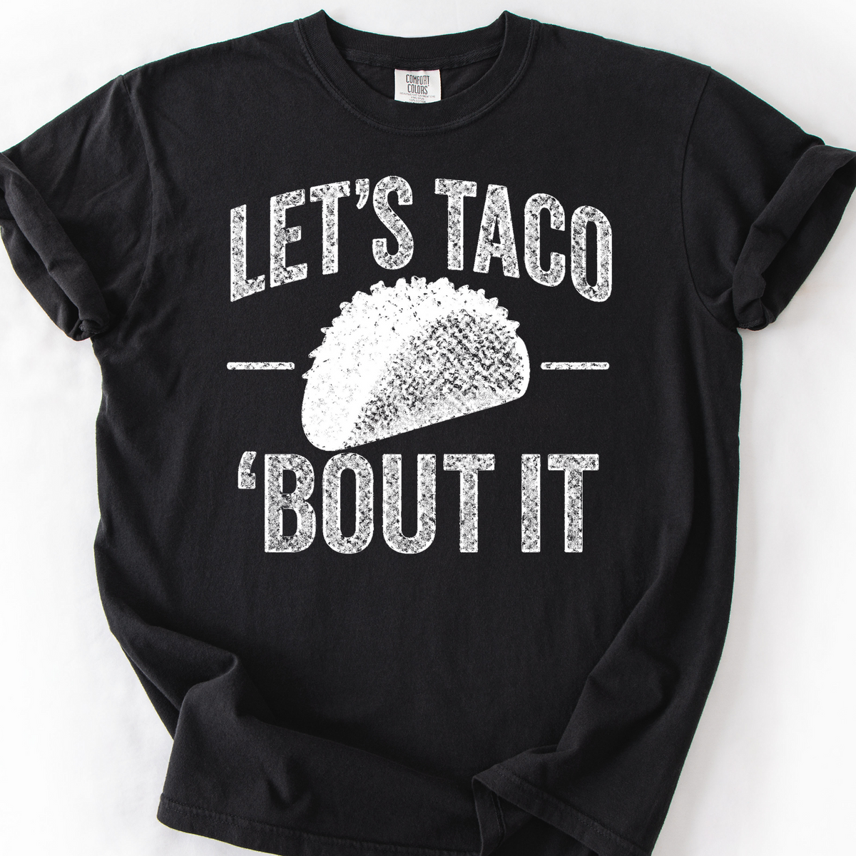 Let's Taco 'Bout It — Black