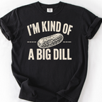 I'm a Big Dill — Black