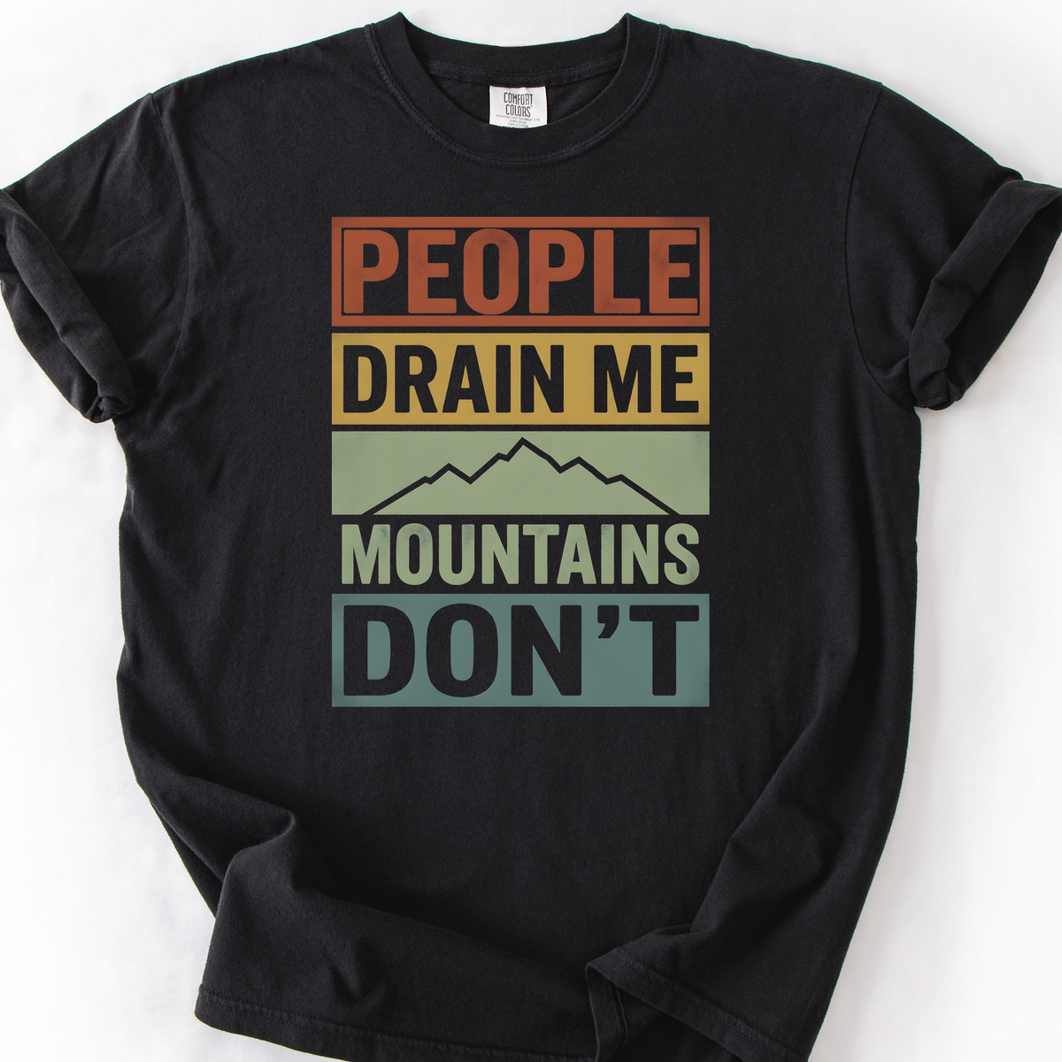 People Drain Me, Mountains Don't T-Shirt — Black