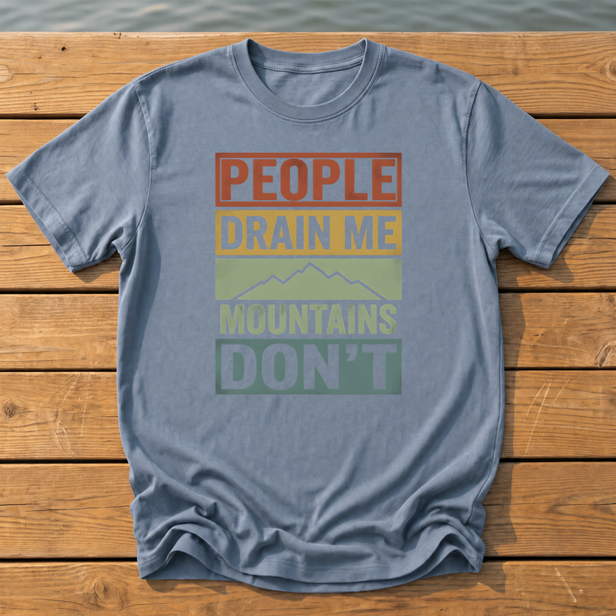 people drain me mountains dont retro mut T-Shirt — Blue Jean
