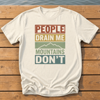 people drain me mountains dont retro mut T-Shirt — Ivory
