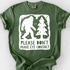 Please Don't Make Eye Contact T-Shirt — Moss