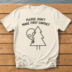 please dont make first contact_handwritten marker doodle T-Shirt — Ivory