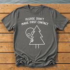 please dont make first contact_handwritten marker doodle T-Shirt — Pepper