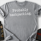 Probably Backpacking T-Shirt — Grey