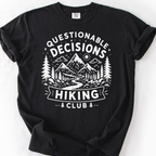 Questionable Decisions Hiking Club T-Shirt — Black