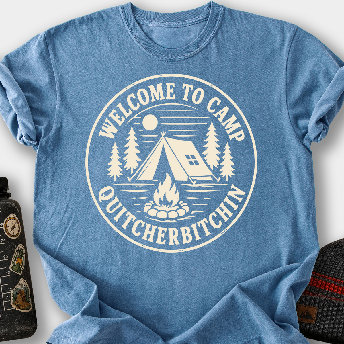 Welcome to Camp Quitcherbitchin (Badge) T-Shirt — Blue Jean