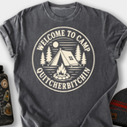 Welcome to Camp Quitcherbitchin (Badge) T-Shirt — Pepper