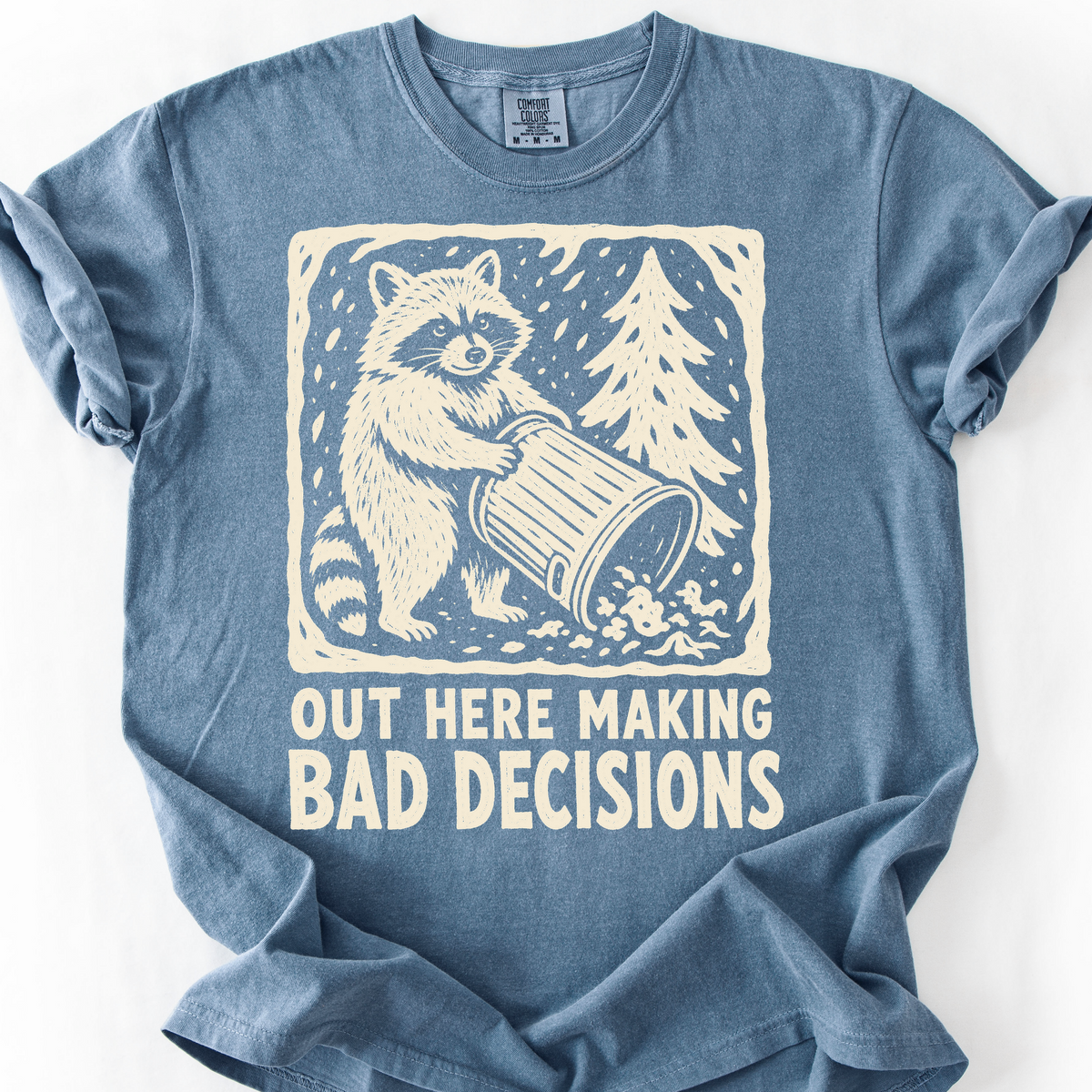 Raccoon Of Bad Decisions T-Shirt — Blue Jean