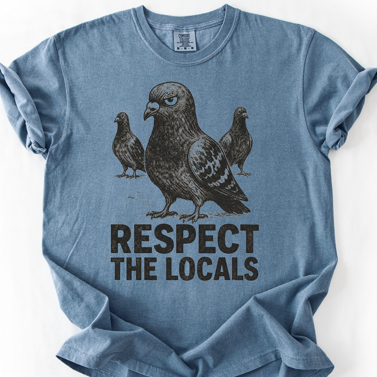 Respect The Locals Pigeons T-Shirt — Blue Jean