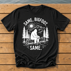 Same Bigfoot Same T-Shirt — Black