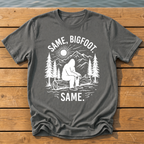 Same Bigfoot Same T-Shirt — Pepper