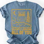 Silently Judging All Of You T-Shirt — Blue Jean