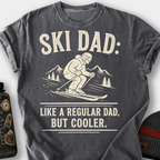 Ski Dad, Like a Regular Dad But Cooler T-Shirt — Pepper