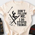 Don't Follow Me, I Do Stupid Things (Wipeout) T-Shirt — Ivory