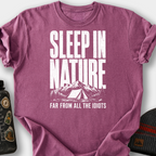 Sleep In Nature, Far From Idiots T-Shirt — Berry