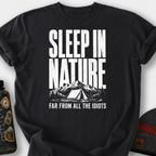 Sleep In Nature, Far From Idiots T-Shirt — Black