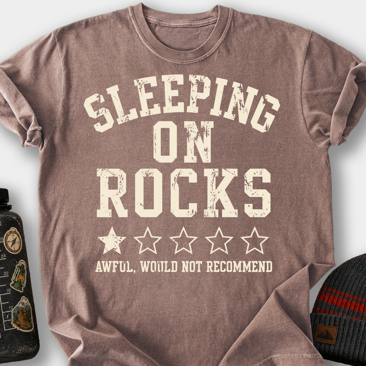 Sleeping on Rocks, Would Not Recommend T-Shirt — Espresso