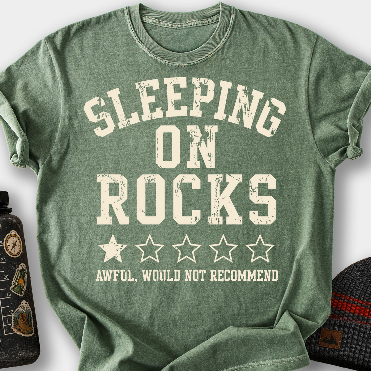 Sleeping on Rocks, Would Not Recommend T-Shirt — Moss
