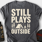 Still Plays Outside (Camping) T-Shirt — Pepper