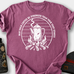 Stronger Than Your Tent Stakes T-Shirt — Berry