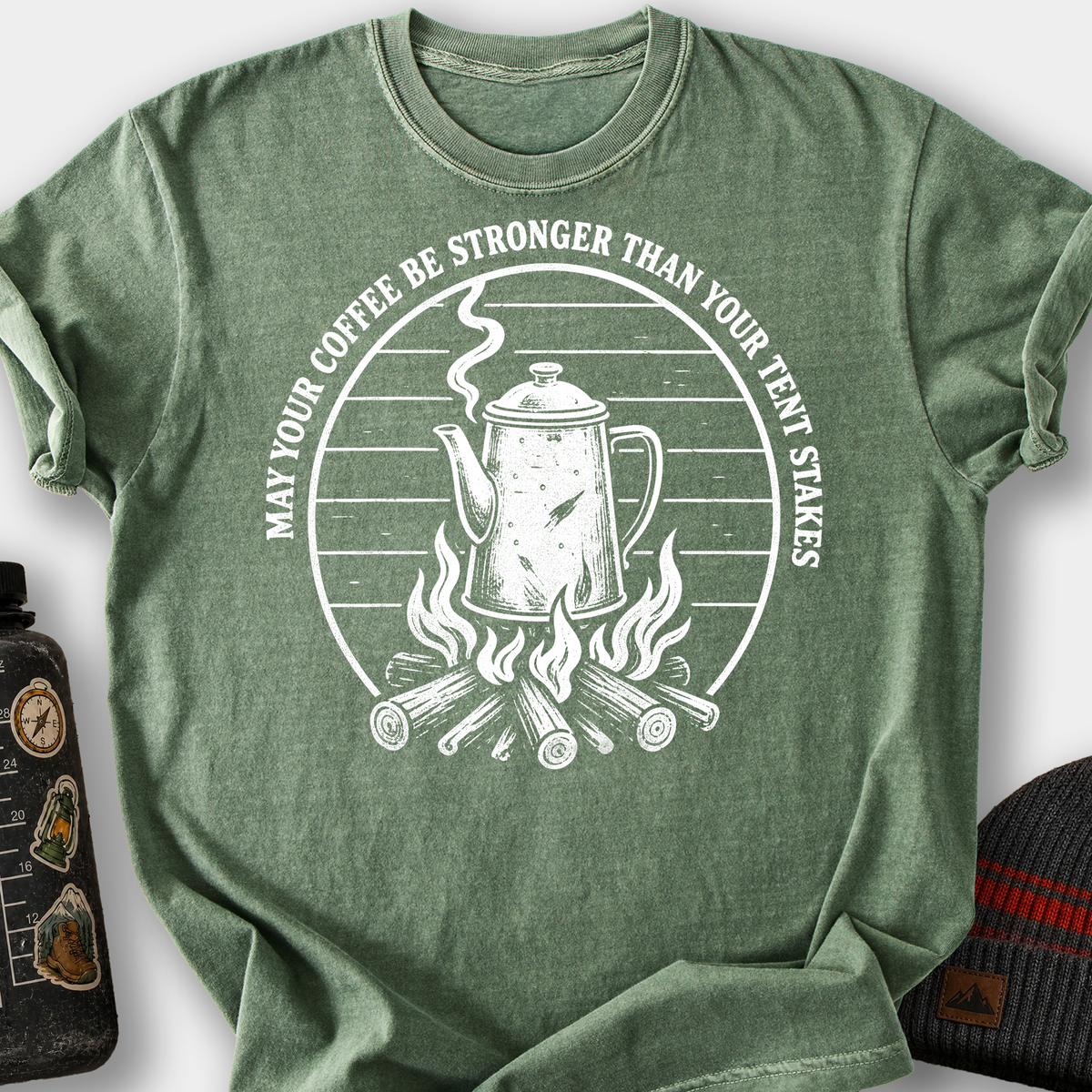 Stronger Than Your Tent Stakes T-Shirt — Moss