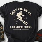Don't Follow Me, I Do Stupid Things (Skier) T-Shirt — Black