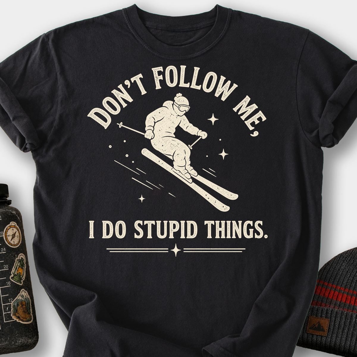 Don't Follow Me, I Do Stupid Things (Skier) T-Shirt — Black