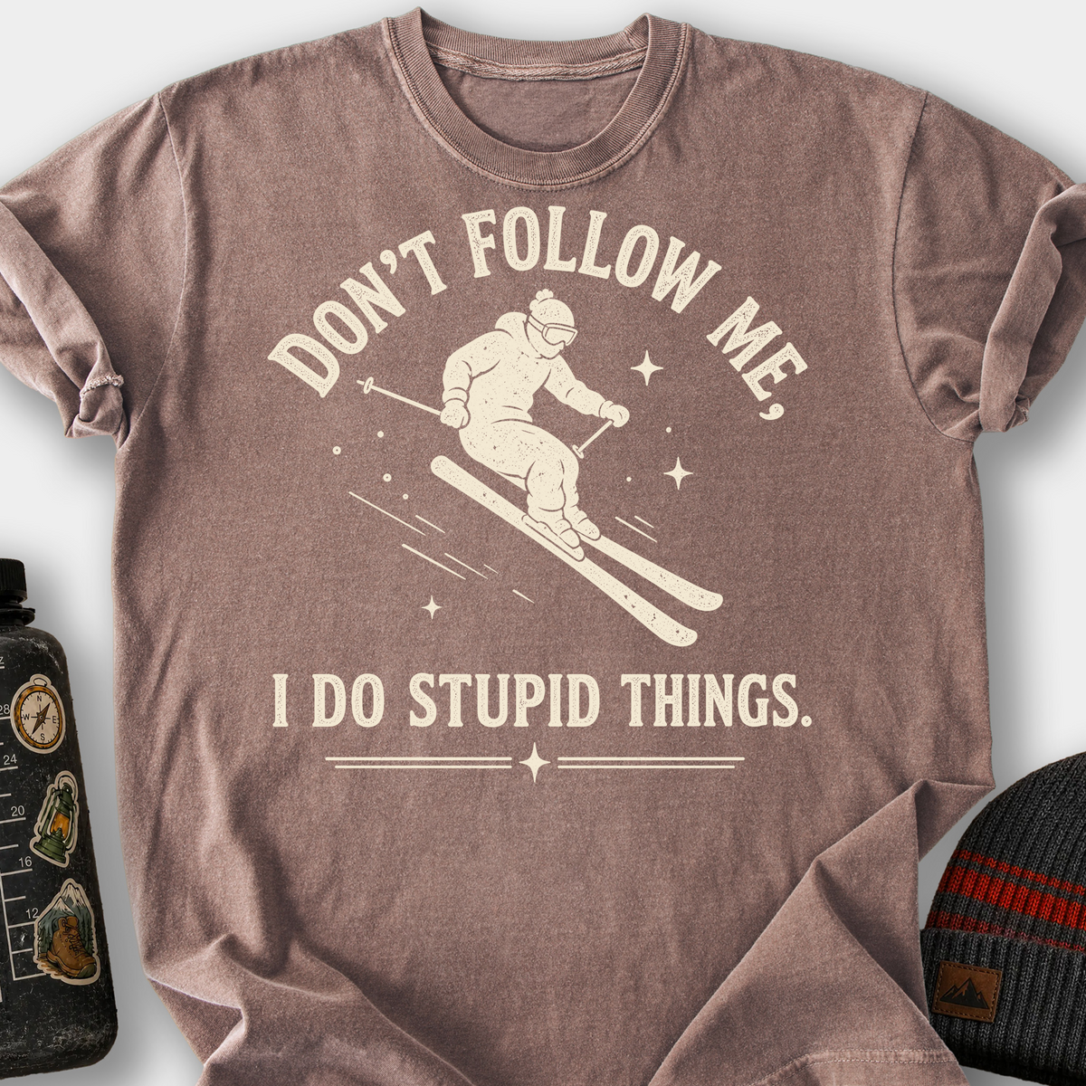 Don't Follow Me, I Do Stupid Things (Skier) T-Shirt — Espresso