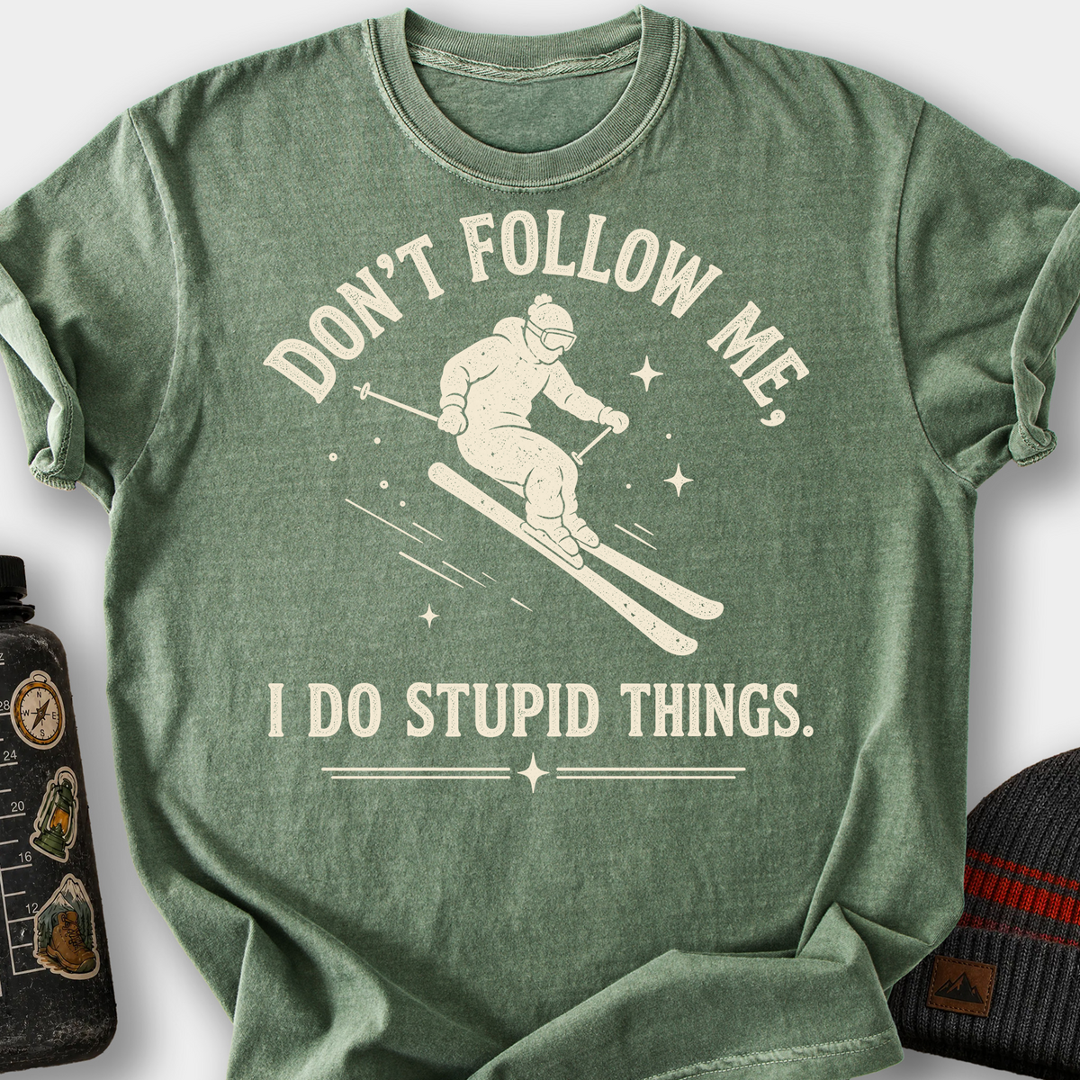Don't Follow Me, I Do Stupid Things (Skier) T-Shirt — Moss