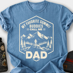 My Favorite Summit Buddies Call Me Dad T-Shirt — Blue Jean