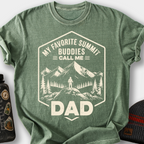 My Favorite Summit Buddies Call Me Dad T-Shirt — Moss