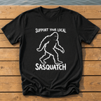 support your local sasquatch outline_rough brush linocut_nano banana pro 0 T-Shirt — Black