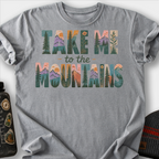 Take Me to the Mountains T-Shirt — Grey